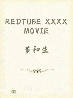 REDTUBE XXXXMOVIE